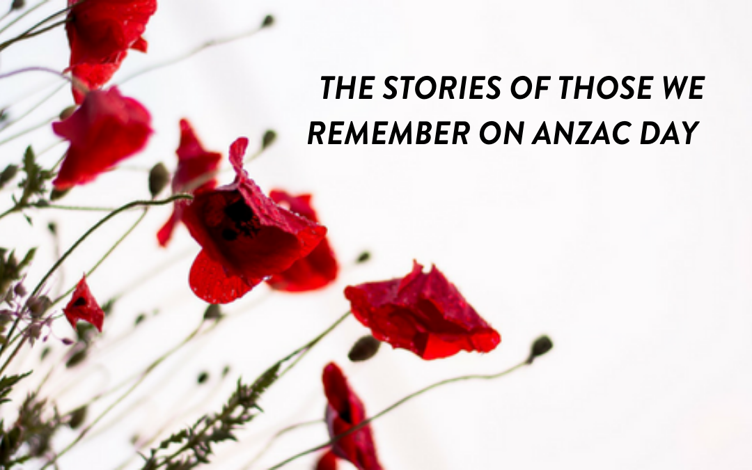 ANZAC DAY STORIES