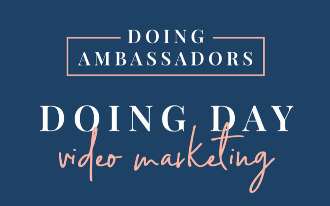 DOING DAY – VIDEO MARKETING!