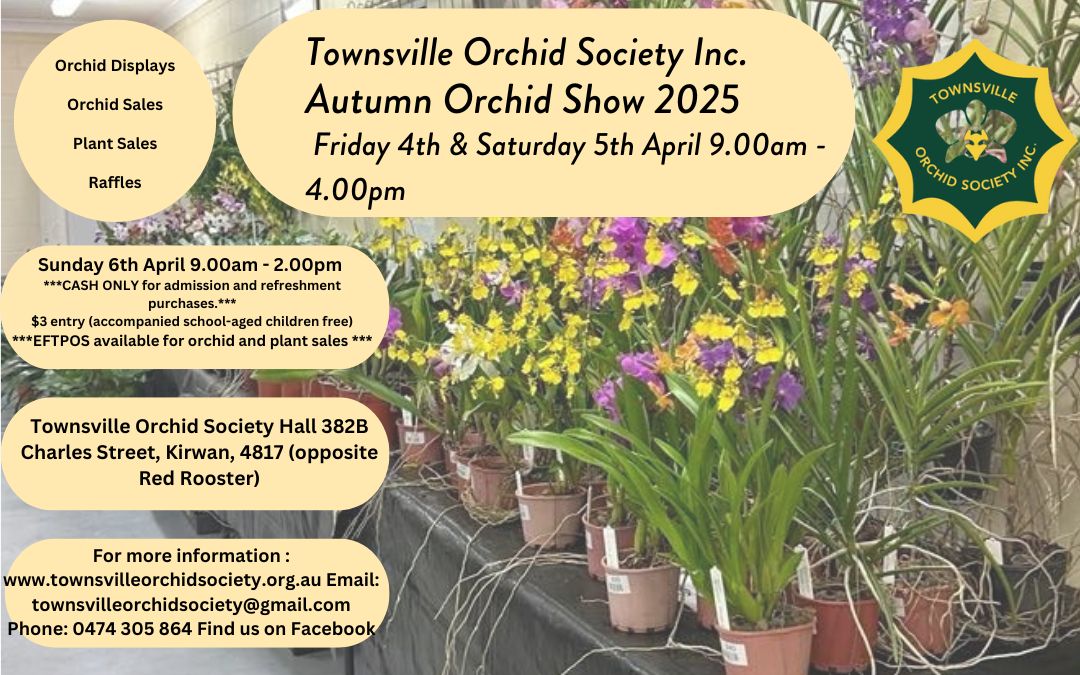 TOWNSVILLE ORCHID SOCIETY SHOW