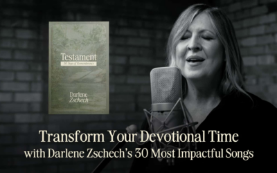 DARLENE ZSCHECH’S NEW DEVOTIONAL: TESTAMENT