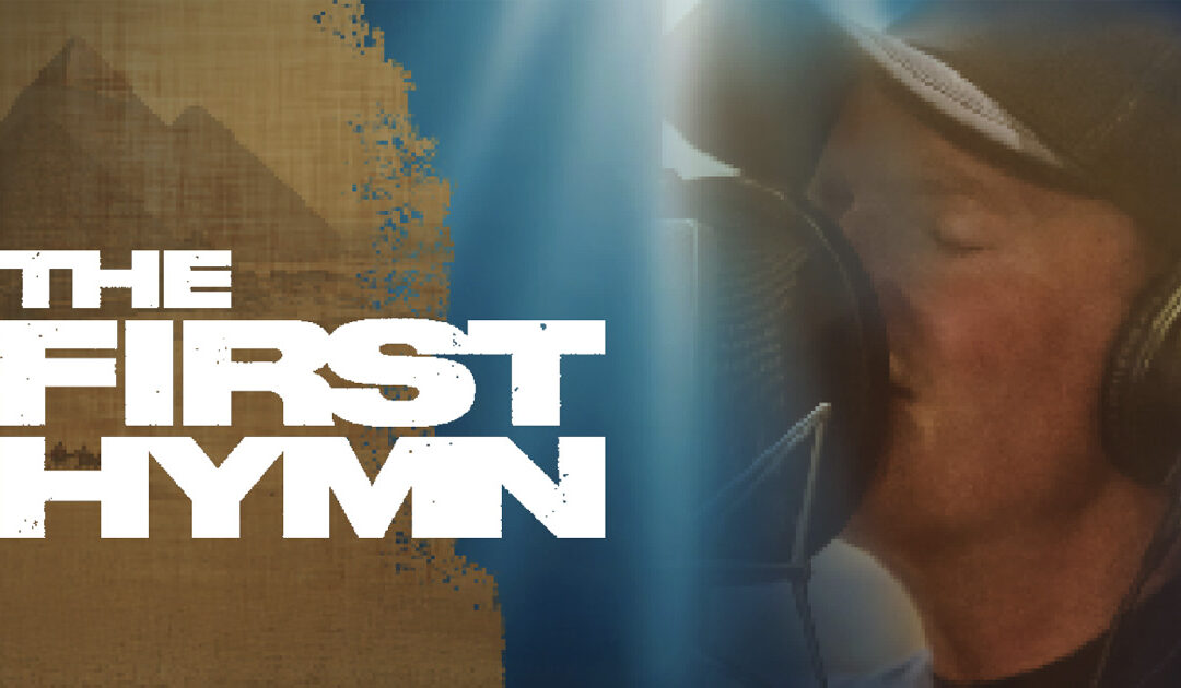 THE FIRST HYMN: A FORGOTTEN SONG!