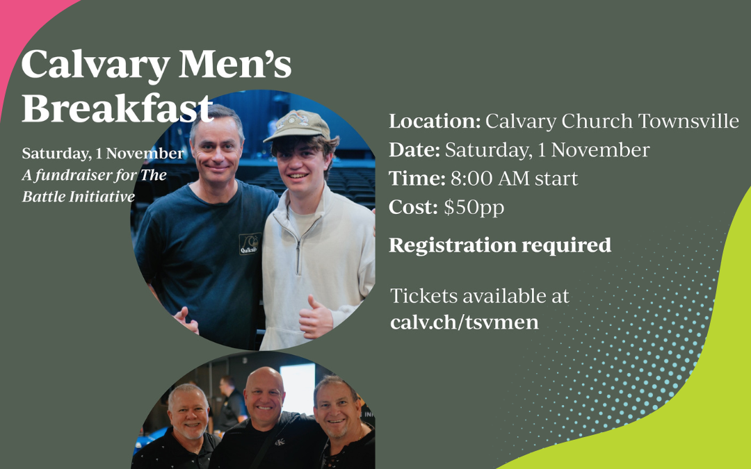 CALVARY MEN’S BREKKIE IMPACTS LIVES